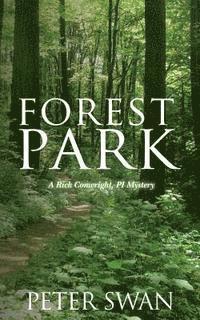 Peter Swan - Forest Park: A Rick Conwright, PI Mystery, Häftad