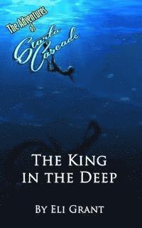 bokomslag The King in the Deep