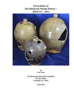 bokomslag Excavations at 38AK172- The Hitchcock Woods Pottery- 2015