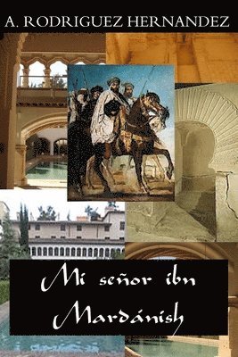 Mi senor ibn Mardanish 1