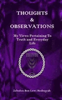 bokomslag Thoughts & Observations: My Views Pertaining To Truth and Everyday Life