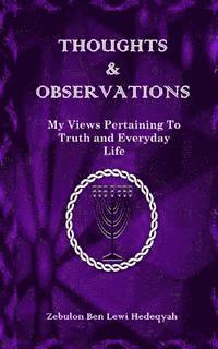 bokomslag Thoughts & Observations: My Views Pertaining To Truth and Everyday Life