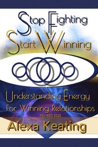 bokomslag Stop Fighting Start Winning: How to Thrive In 4D Energy