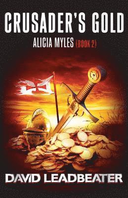 Crusader's Gold (Alicia Myles 2) 1