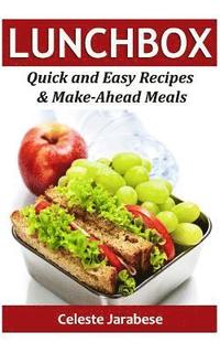 bokomslag Lunch Box: Quick and Easy Recipes & Make-Ahead Meals
