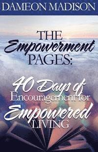 bokomslag The Empowerment Pages: '40 Days of Encouragement for Empowered Living'