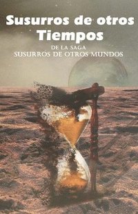 bokomslag Susurros de otros Tiempos