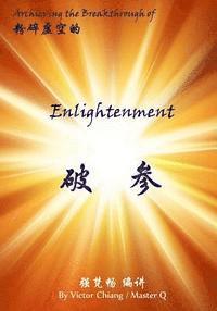 bokomslag Achieving the Breakthrough of Enlightenment: The Theory and Practice of Chan Enlightenment