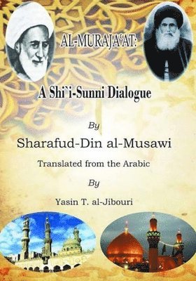 bokomslag A Shi'i - Sunni Dialogue (al-Muraja'at)