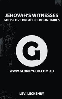 Jehovah's Witnesses: God's Love Breaches Boundaries 1