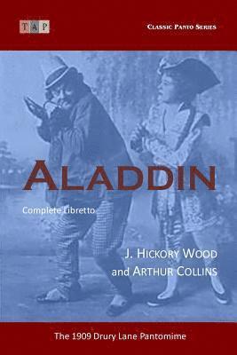 bokomslag Aladdin: The 1909 Drury Lane Pantomime: Complete Libretto