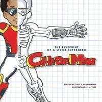 bokomslag The Blueprint of a Little Superhero - ChaseMan