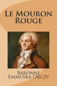 bokomslag Le Mouron Rouge