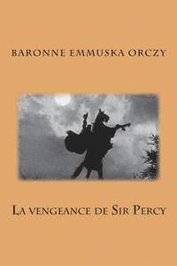 bokomslag La vengeance de Sir Percy