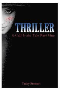 bokomslag Thriller: A Call Girl's Tale Part One