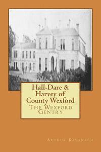 bokomslag Hall-Dare & Harvey of County Wexford