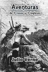 Julio Verne - Aventuras de 3 rusos y 3 ingleses, Häftad