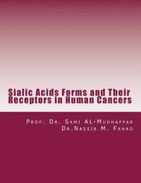 bokomslag Sialic Acids Forms and Their Receptors in Human Cancers