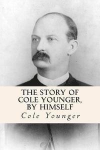 bokomslag The Story of Cole Younger, by Himself