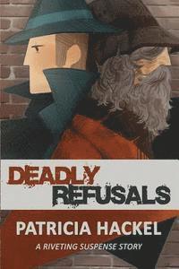 Deadly Refusals 1