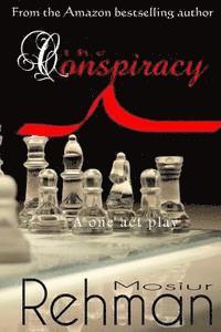 The Conspiracy: A one act play 1