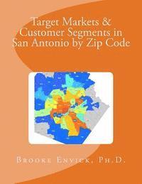 bokomslag Target Markets & Customer Segments in San Antonio by Zip Code