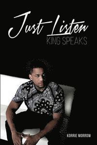 Sydnee Turner, Claudette Pendleton - Just Listen: King Speaks, Häftad