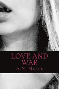 A. N. Meade - Love and War, Häftad