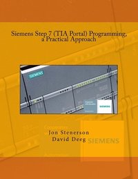 bokomslag Siemens Step 7 (TIA Portal) Programming, a Practical Approach