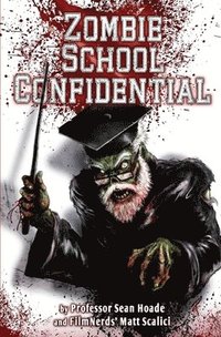 bokomslag Zombie School Confidential: A FilmNerds Book