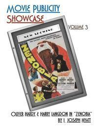 bokomslag Movie Publicity Showcase Volume 3: Oliver Hardy & Harry Langdon in "Zenobia"