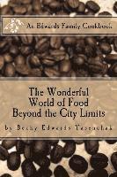 bokomslag Beyond the City Limits: The Wonderful World of Food