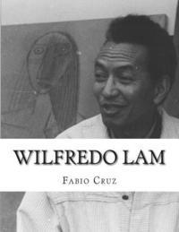 bokomslag Wilfredo Lam: La fusión del cubismo, el surrealismo y la exhuberancia del Caribe.