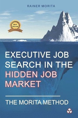 bokomslag Executive Job Search in the Hidden Job Market - The Morita Method