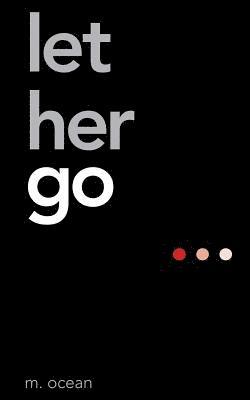 Let Her Go 1