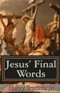 Efraim Sumaway - Jesus' Final Words, Häftad