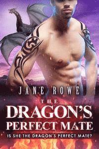 bokomslag The Dragon's Perfect Mate: A BBW Dragon Shifter Romance