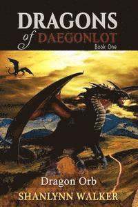 Dragon Orb: Book One 1