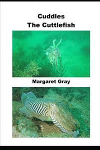 bokomslag Cuddles The Cuttlefish