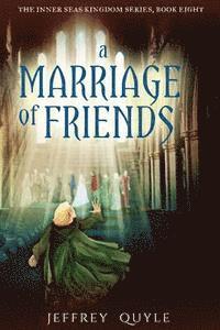 A Marriage of Friends 1