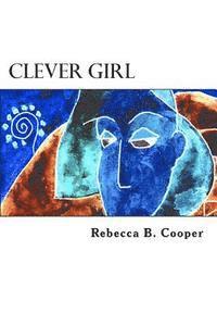 bokomslag Clever Girl: A Dream of Enlightenment