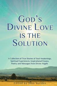 bokomslag God's Divine Love is the Solution