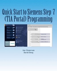 bokomslag Quick Start to Programming in Siemens Step 7 (TIA Portal)