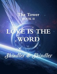 bokomslag Love is The Word: The Tower: Book II