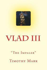 Vlad the Impaler: The Christian Warrior