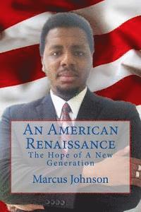 bokomslag An American Renaissance: The Hope of A New Generation