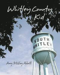 bokomslag Whitley County Kid
