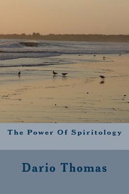 The Power Of Spiritology 1