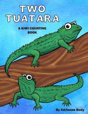 bokomslag Two Tuatara: A Kiwi Counting Book