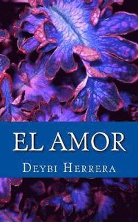 bokomslag El Amor: Versos y Poemas